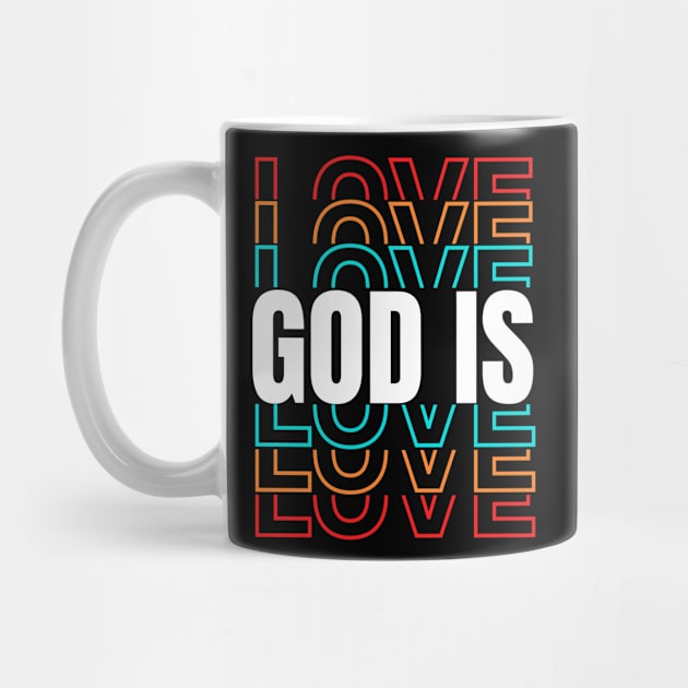 God Is Love, Bible Verse Gifts, Christian T-shirt, Church Gifts, Positive Message Gifts, Christian Designs, Love Gift Ideas by King Arthur's Closet